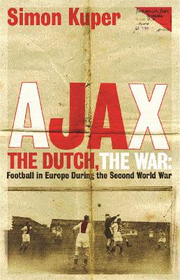 Ajax, The Dutch, The War book