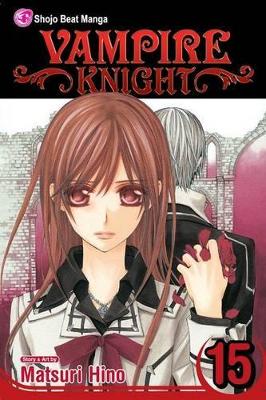 Vampire Knight, Vol. 15 book