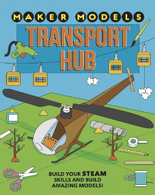 Maker Models: Transport Hub book