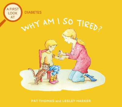 A First Look At: Diabetes: Why am I so tired? book