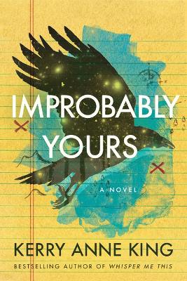Improbably Yours: A Novel book