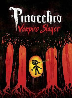 Pinocchio, Vampire Slayer Complete Edition book