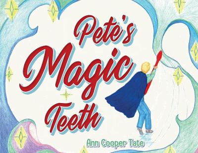 Pete's Magic Teeth book