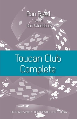 Toucan Club Complete: An enhanced, easy-to-use 21st century 2/1 system book