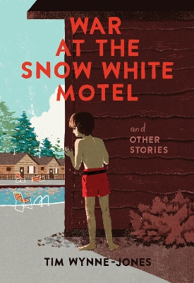 War at the Snow White Motel and Other Stories book