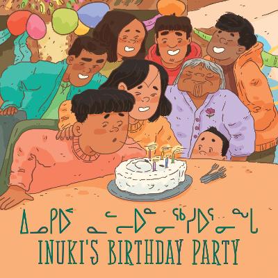 Inuki's Birthday Party: Bilingual Inuktitut and English Edition book