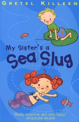 My Sister's A Sea Slug book
