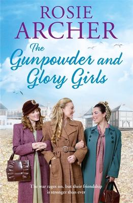 The Gunpowder and Glory Girls by Rosie Archer