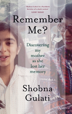 Remember Me?: Discovering My Mother as She Lost Her Memory book