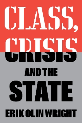 Class, Crisis and the State book