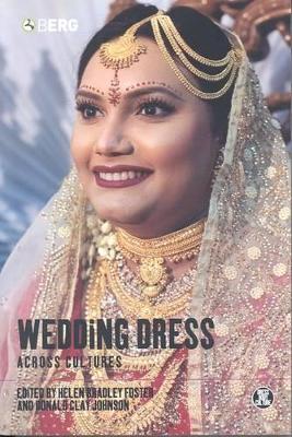 Wedding Dress Across Cultures by Helen Bradley Foster