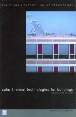 Solar Thermal Technologies for Buildings by M. Santamouris