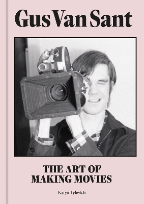 Gus Van Sant: The Art of Making Movies book