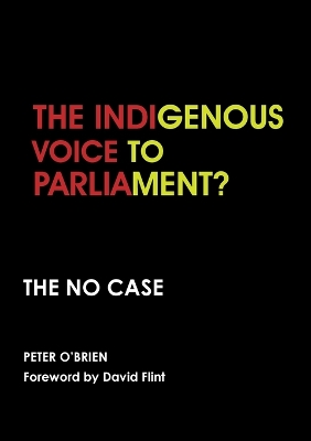 The Indigenous Voice to Parliament? the No Case book