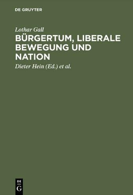 Bürgertum, liberale Bewegung und Nation book