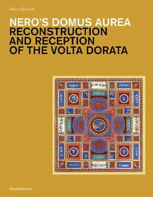 Nero's Domus Aurea: Reconstruction and Reception of the VOLTA Dorata book