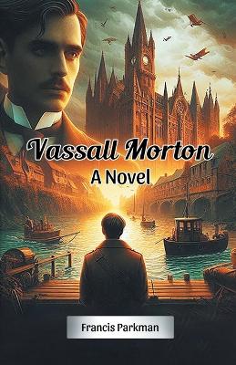 Vassall MortonA Novel (Edition2024) book