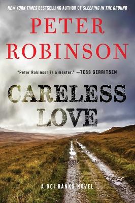 Careless Love: A DCI Banks Novel by Peter Robinson