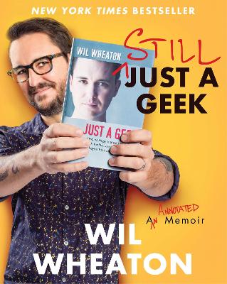 Still Just a Geek by Wil Wheaton