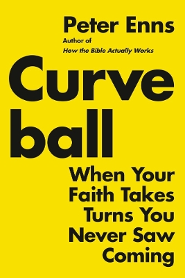 Curveball: When Your Faith Takes Turns You Never Saw Coming book