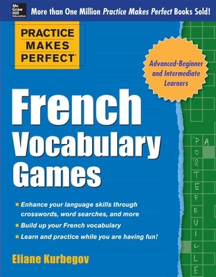 Practice Makes Perfect French Vocabulary Games book