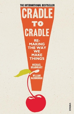 Cradle to Cradle by Michael Braungart