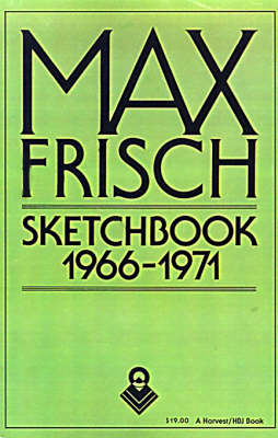 Sketchbook 1966-1971 by Max Frisch