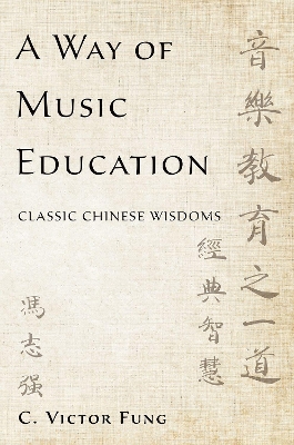 A Way of Music Education by C. Victor Fung