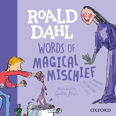 Roald Dahl Words of Magical Mischief book