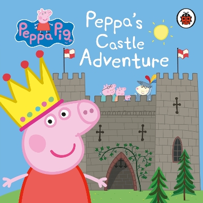 Peppa Pig: Peppa's Castle Adventure book