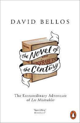The Novel of the Century by David Bellos