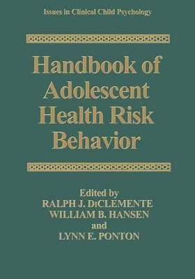 Handbook of Adolescent Health Risk Behavior by Ralph J. DiClemente