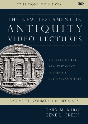 The New Testament in Antiquity Video Lectures: A Survey of the New Testament within Its Cultural Contexts book