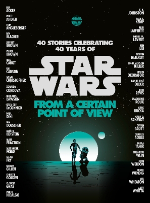 From a Certain Point of View (Star Wars) by Renée Ahdieh