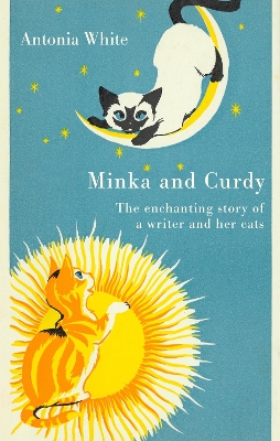 Minka And Curdy: The enchanting story of a writer and her cats book