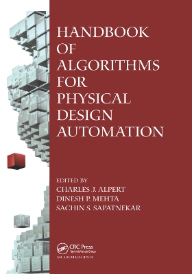 Handbook of Algorithms for Physical Design Automation by Charles J. Alpert