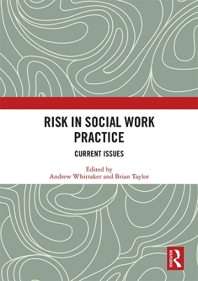 Risk in Social Work Practice: Current Issues book