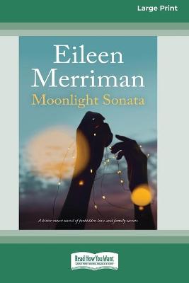 Moonlight Sonata (16pt Large Print Edition) by Eileen Merriman