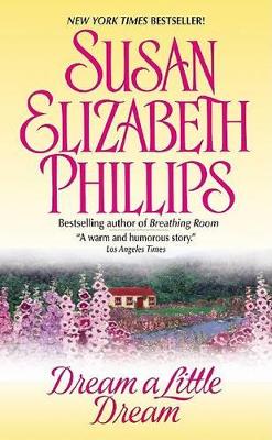 Dream A Little Dream by Susan Elizabeth Phillips