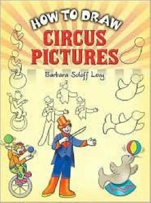 How to Draw Circus Pictures book
