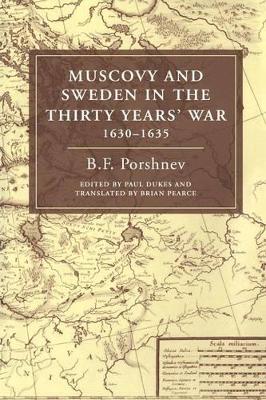 Muscovy and Sweden in the Thirty Years' War 1630–1635 book