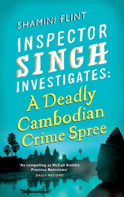 Inspector Singh Investigates: A Deadly Cambodian Crime Spree book