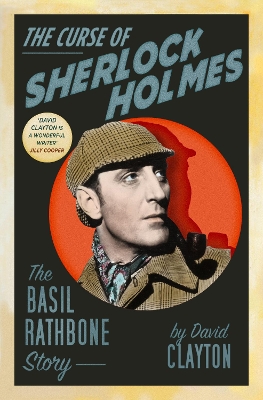 The Curse of Sherlock Holmes: The Basil Rathbone Story book
