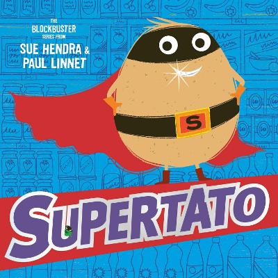 Supertato by Sue Hendra