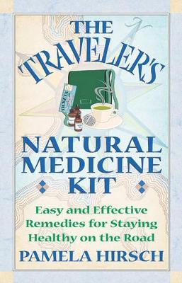 Traveler'S Natural Medicine Kit book