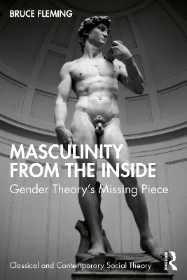 Masculinity from the Inside: Gender Theory’s Missing Piece book