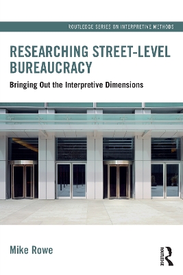 Researching Street-level Bureaucracy: Bringing Out the Interpretive Dimensions book