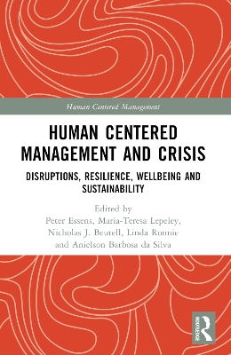 Human Centered Management and Crisis: Disruptions, Resilience, Wellbeing and Sustainability book