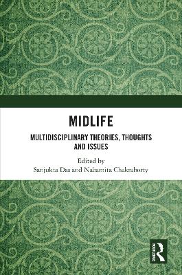 Midlife: Multidisciplinary Theories, Thoughts and Issues book