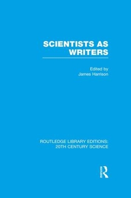 Scientists as Writers by James Harrison